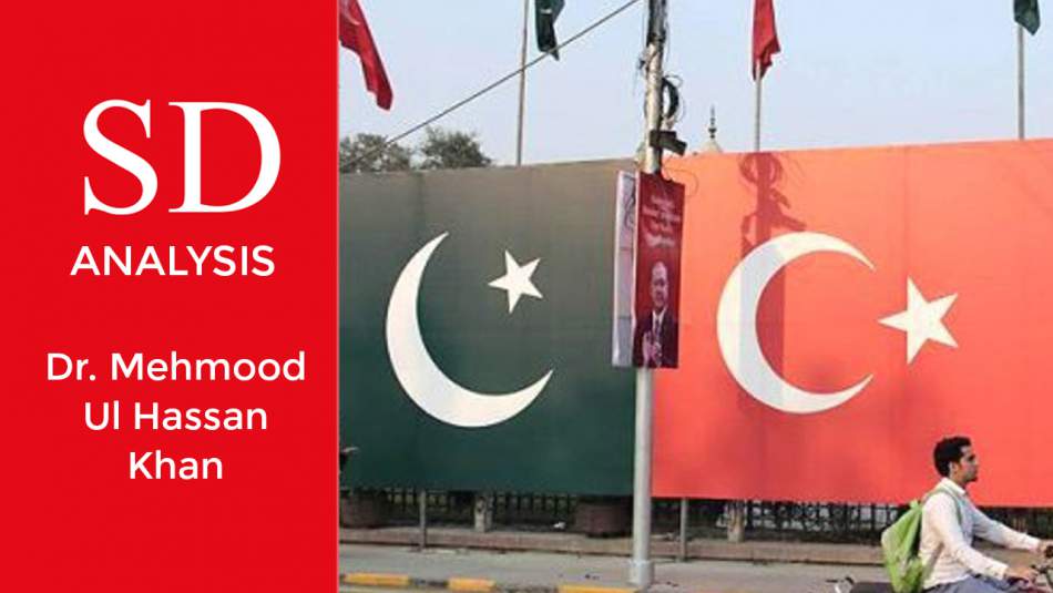 SD ANALYSIS - Pakistan-Turkey: Strategic Partners