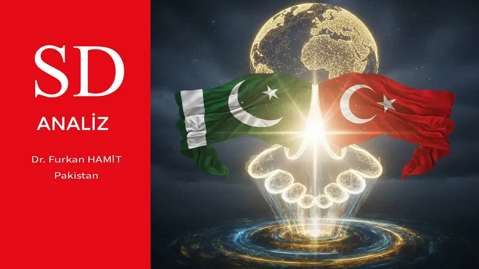 Pakistan ve Türkiye: Karadan Denizlere, Gökyüzünden Küresel Güç Dengesine Uzanan Çelik İttifak