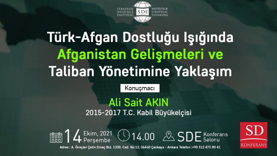 Türk Afgan Dostluğu Işığında Afganistan Gelişmeleri ve Taliban Yönetimine Yaklaşım