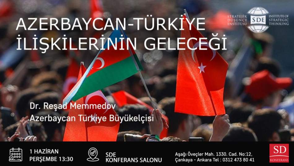 Azerbaycan-Türkiye İlişkilerinin Geleceği
