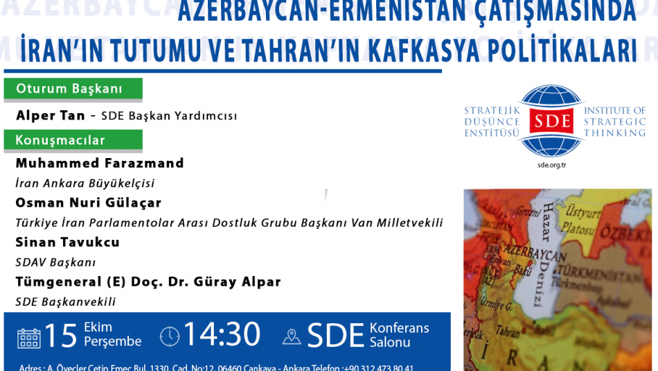 Azerbaycan-Ermenistan Çatışmasında İran'ın Tutumu ve Tahran'ın Kafkasya Politikaları