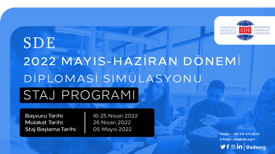 SDE 2022 Mayıs-Haziran Dönemi Diplomasi Simülasyonu Staj Programı