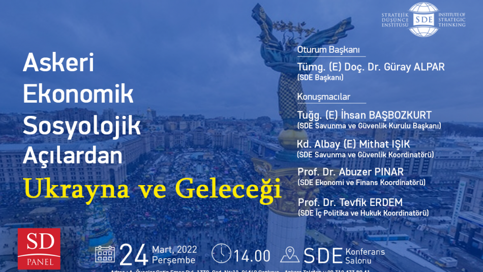 Askeri, Ekonomik, Sosyolojik Açılardan Ukrayna ve Geleceği