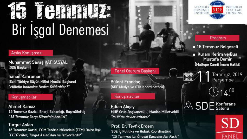 "15 Temmuz: Bir işgal denemesi" Panelimize davetlisiniz