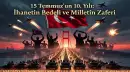 15 Temmuz’un 10. Yılı: İhanetin Bedeli ve Milletin Zaferi