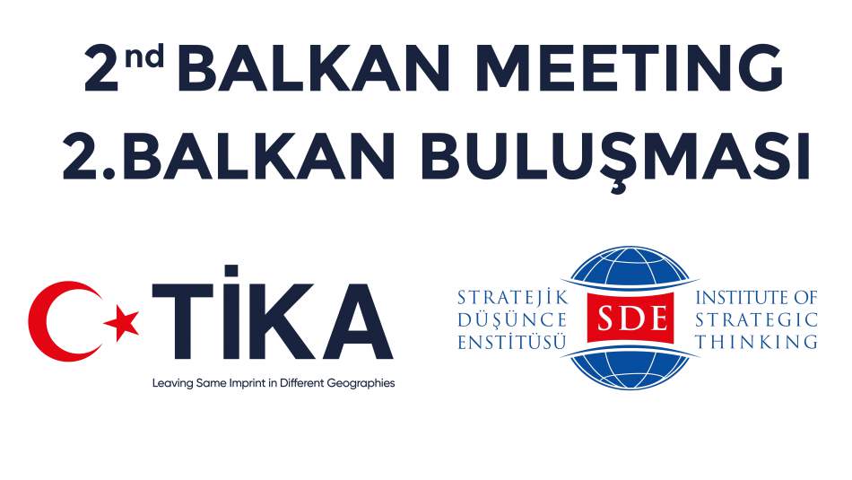 TİKA ve SDE 15 Balkan ülkesinin fikir adamlarını Ankara’da buluşturdu
