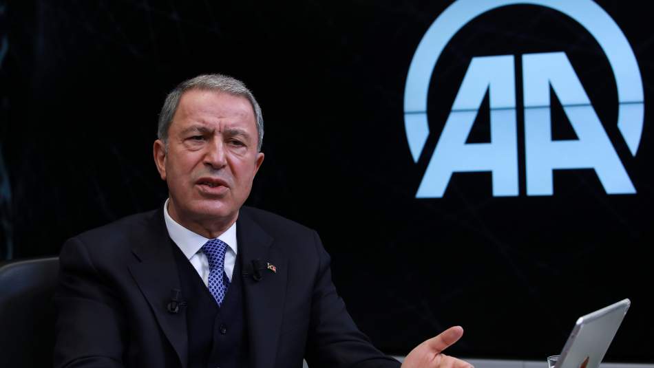 Bakan Akar: YPG Teröristtir Bütün Dünya Bunu Böyle Bilecek