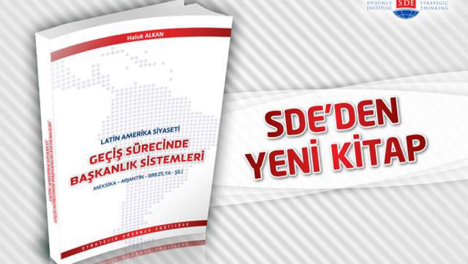 Latin Amerika Siyaseti: Geçiş Sürecinde Başkanlık Sistemleri