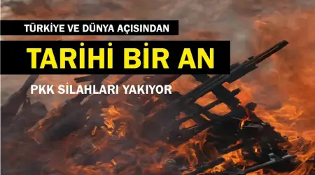 Türkiye ve Dünya için Tarihi Bir An: Hiçbir Arabulucu Karıştırılmadan, Yarım Asırlık Terör Örgütü Silah Bırakıyor