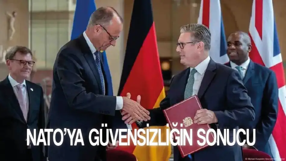 NATO’ya Güvensizliğin Sonucu: İngiltere ve Almanya Ortak Savunma Anlaşması İmzaladı