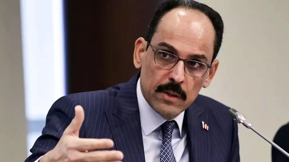 MİT Başkanı Kalın: "Gerekirse Ateş Topunu Elimize Alacağız"