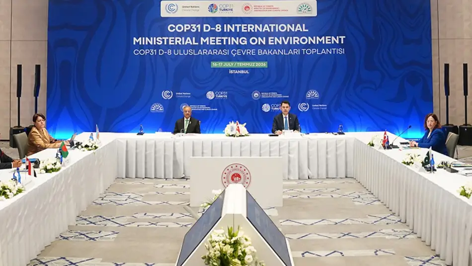 İstanbul’da Toplanan D-8 Ülkeleri Türkiye’nin COP-31 Başkanlığını Destekleyeceklerini Açıkladı