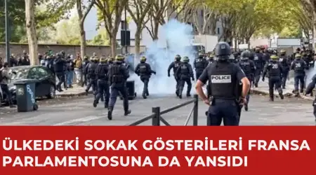 Ülkedeki Sokak Gösterileri Fransa Parlamentosuna da Yansıdı