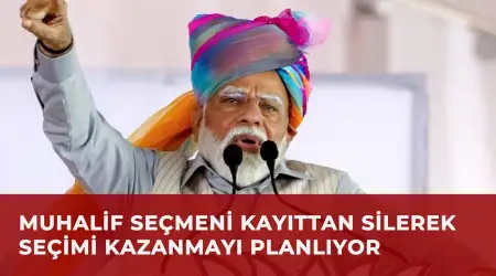 Seçimi Kaybetme Korkusu Yaşayan Modi, Muhalif Gördüğü 130 Milyon Seçmeni Kayıtlardan Sildi, Tartışmalar Büyüyor