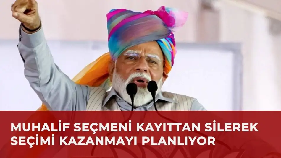 Seçimi Kaybetme Korkusu Yaşayan Modi, Muhalif Gördüğü 130 Milyon Seçmeni Kayıtlardan Sildi, Tartışmalar Büyüyor