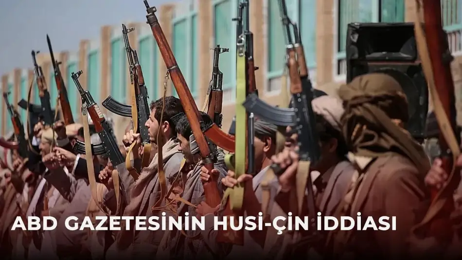 WSJ, Husilerin Çin’den Aldığı Teknolojiyle İsrail’i Vurabilecek Orta Menzilli Füze Geliştirdiğini İddia Etti