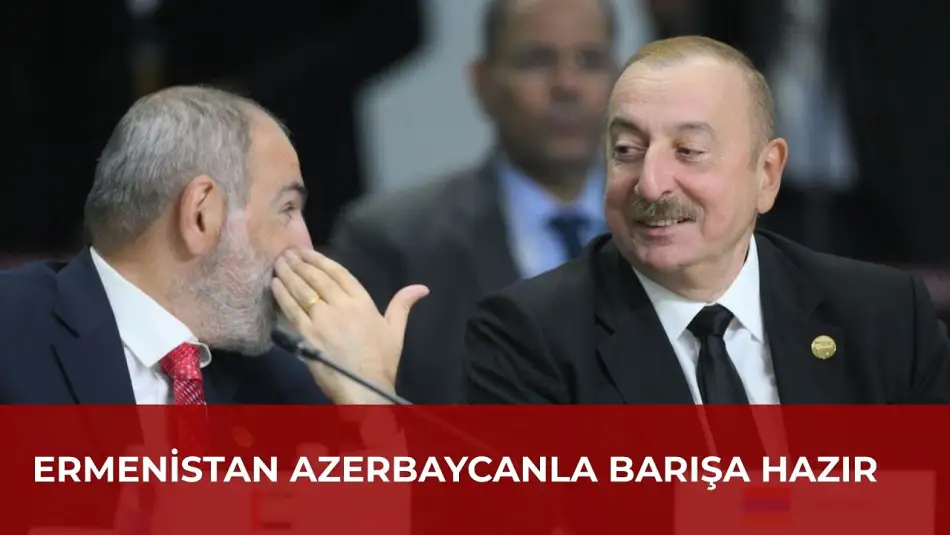 Ermenistan Başbakanı Paşinyan “Aliyev’le Görüşmemizde Barışı Gerçeğe Dönüştürmeye Hazırız” Dedi