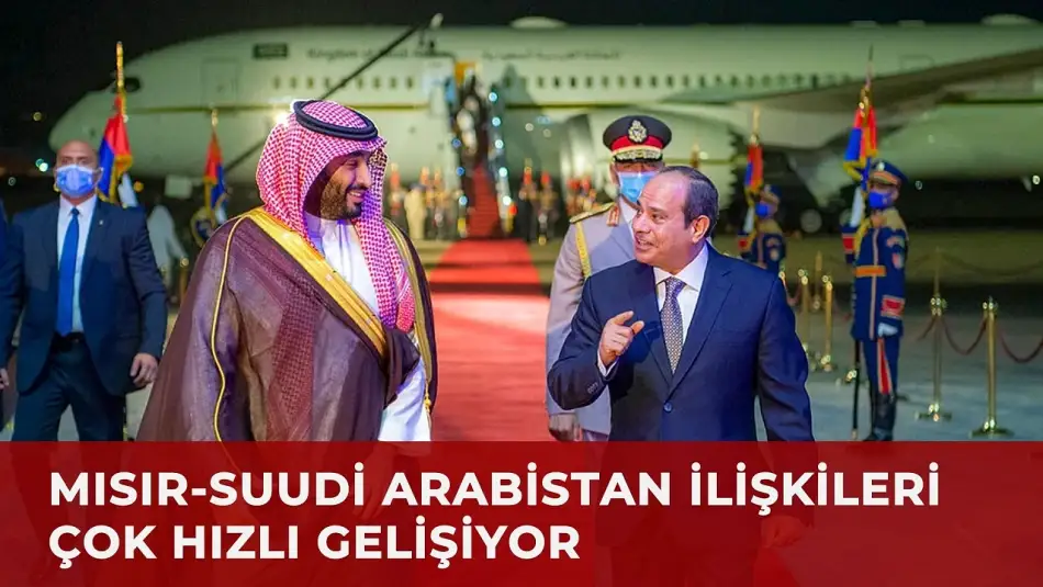 Yakında Mekke Savunma İttifakı’na Katılması Beklenen Mısır’ın Suudi Arabistan’la Ekonomik İlişkileri Derinleşiyor
