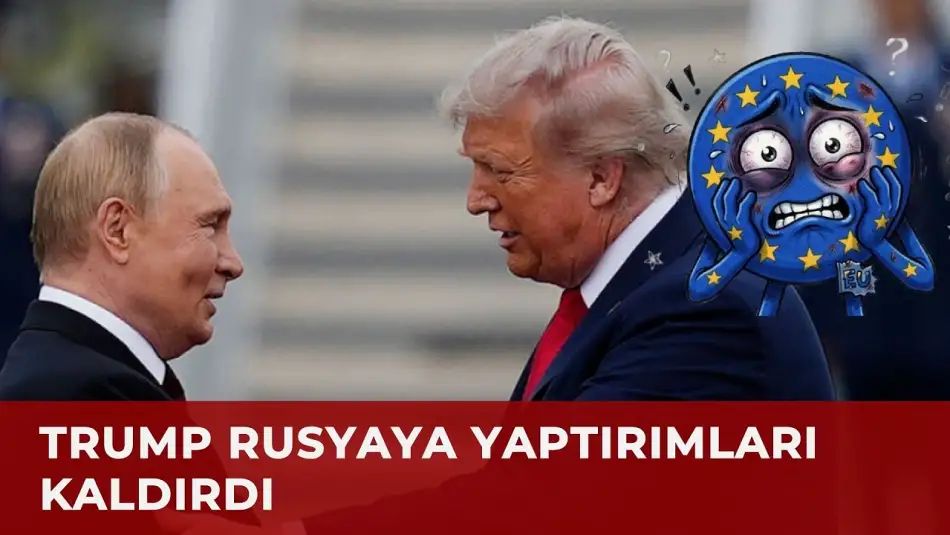 Ukrayna’yı Yüzüstü Bırakan Trump Her Geçen Gün Rusya’ya Yakınlaşıyor