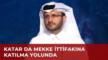 Katar'dan Mekke Savunma İttifakı'na Tam Destek: "Bölgesel Güvenliğin Ayrılmaz Bir Parçası"