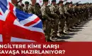 İngiliz Kara Kuvvetleri Komutanı Walker'dan Savaş Hazırlığı Uyarısı