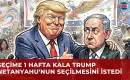 Trump Aylar Süren Sessizliğini Bozdu! Netanyahu’ya Seçim Desteği