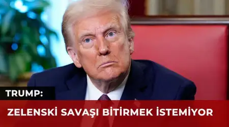 Trump’tan Zelenski’ye Sert Suçlama: Savaşı Bitirmek İstemiyor