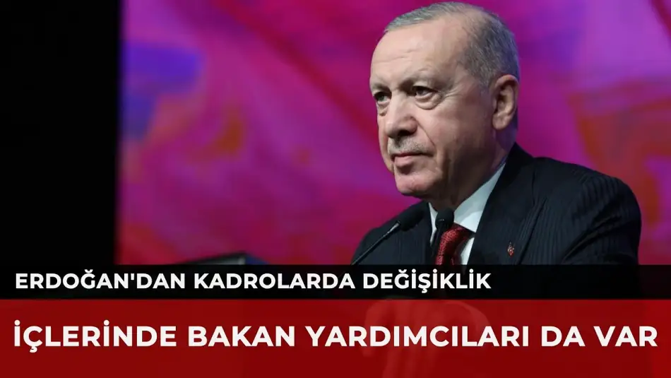 Cumhurbaşkanı Erdoğan Çok Sayıda Üst Düzey Kadroya Yeni Atamalar Yaptı
