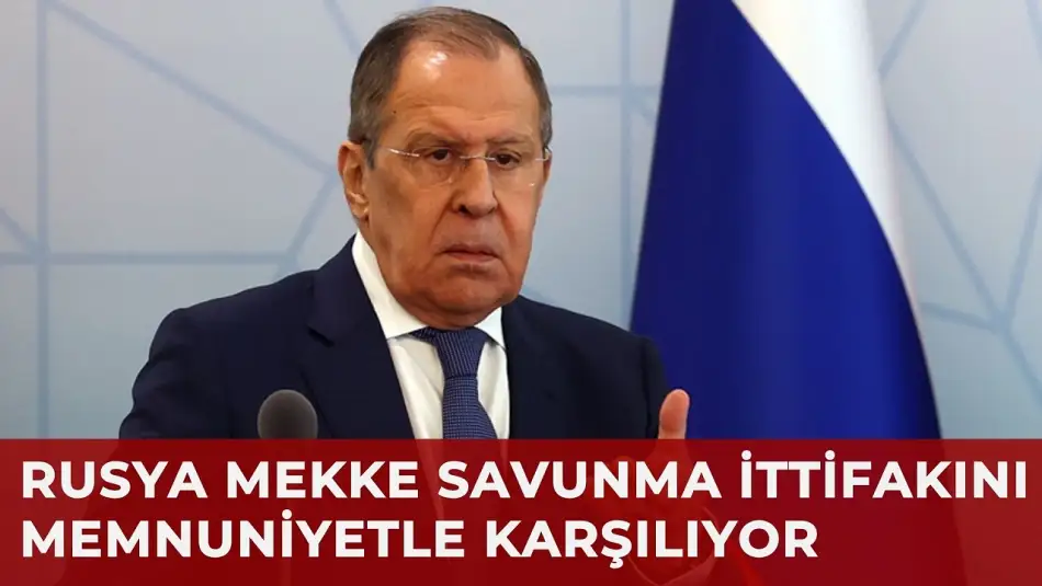 Rusya Dışişleri Bakanı Lavrov, İran’ın Mekke Paktı Konusunda Alacağı Karara Saygı Duyacaklarını Söyledi
