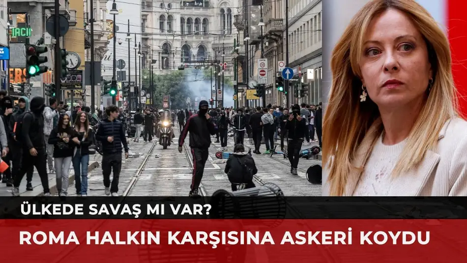 İtalya'da İsyan Büyüyor: Meloni Askere de Görev Verdi