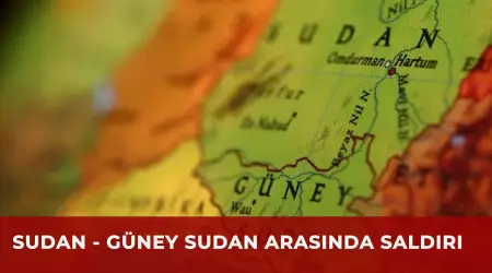 Sudan ile Güney Sudan Arasındaki İhtilaflı Bölgede İHA Saldırısında 150 Kişi Öldü