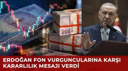 Cumhurbaşkanı Erdoğan’dan Fon Skandalıyla Başlayan Öfkeyi Teskin Eden Konuşma