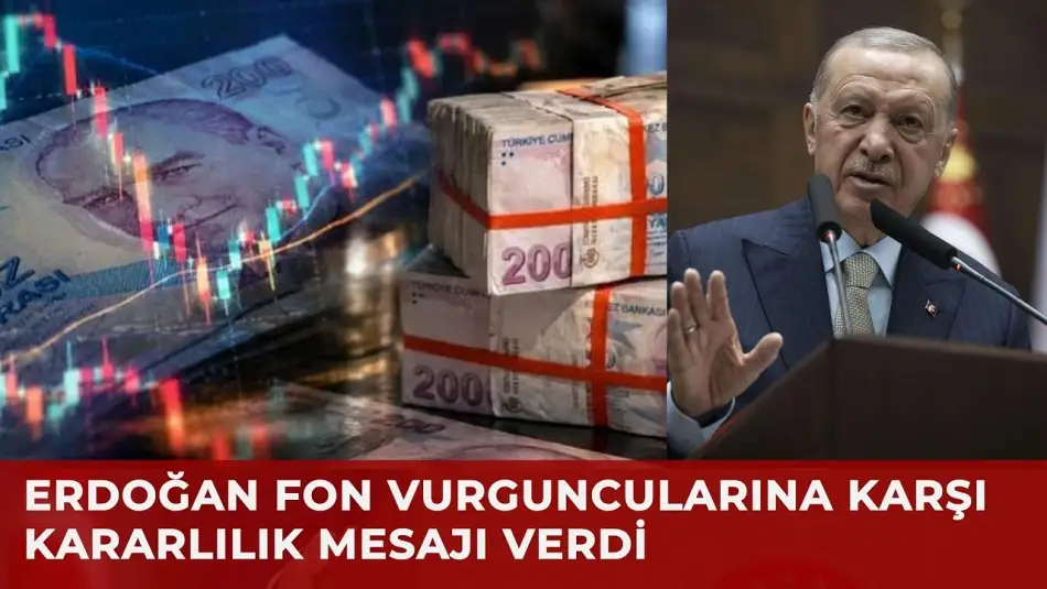 Cumhurbaşkanı Erdoğan’dan Fon Skandalıyla Başlayan Öfkeyi Teskin Eden Konuşma