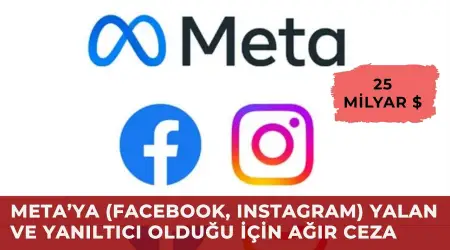Yanıltıcı ve Yalancı Olduğu Tescillendi: ABD’de META’YA 25 Milyar Dolar Ceza Kesildi