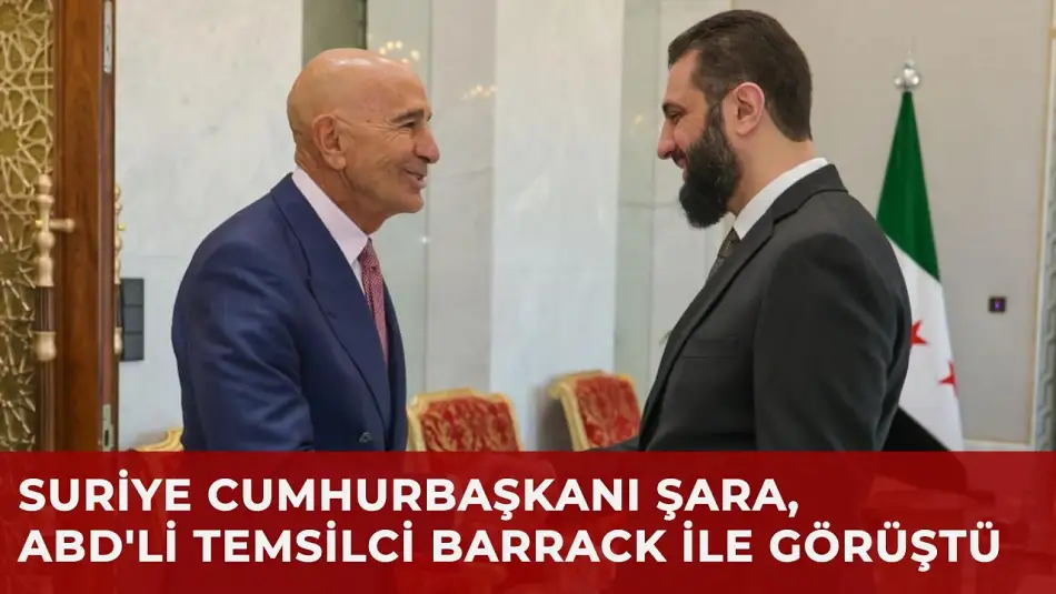 Şara ve Barrack, Suriye’de Bölgesel İstikrar ve İşbirliğini Görüştü