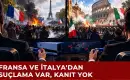 Fransa ve İtalya'dan Protestolara Dış Müdahale Suçlaması
