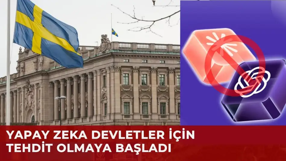 İsveç Güvenlik Nedeniyle Claude ve ChatGPT’yi Resmen Yasakladı