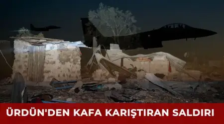 Ürdün’den Suriye’ye Hava Saldırıları Yapıldı