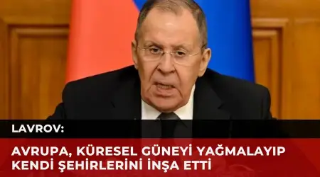 Lavrov: Son 500 Yıldır Dünyada Yaşanan Bütün Trajedilerin Müsebbibi Avrupa’dır