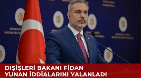 Hakan Fidan: Ege ve Akdeniz'deki Menfaatlerimizden Taviz Vermemiz Mümkün Değil