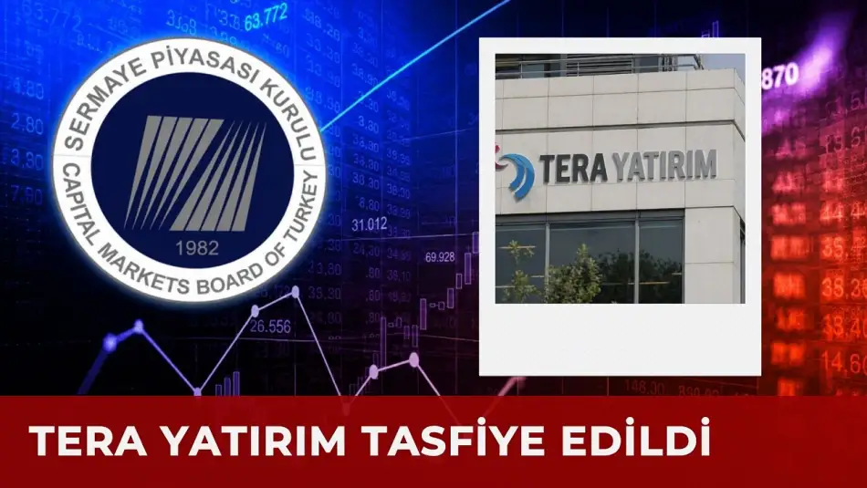 SPK Çok Sayıda İsimle İlgili Suç Duyurusunda Bulundu, Tera Yatırımı Tasfiye Etti
