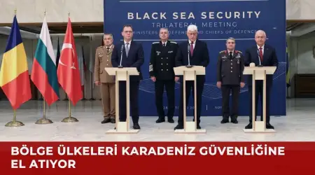 Karadeniz Seyrüsefer Güvenliği için Türkiye, Bulgaristan ve Romanya'dan Ortak Bildiri