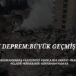 BÜYÜK DEPREM: BÜYÜK GEÇMİŞ OLSUN