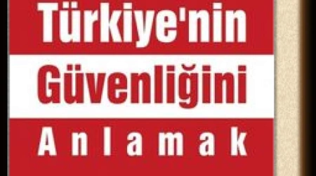 Stratejik Düşünce Enstitüsü’nden Yeni Bir Kitap: “Türkiye’nin Güvenliğini Anlamak” 