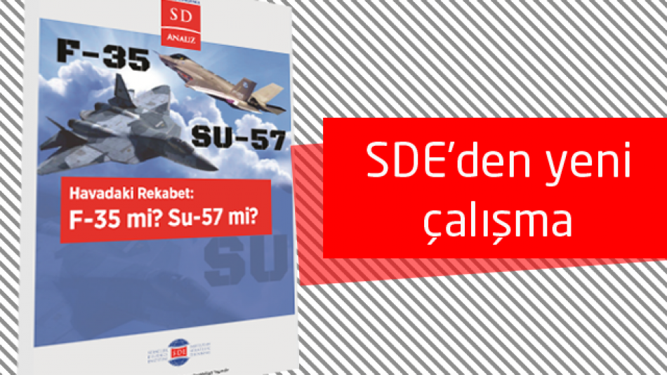 SD ANALİZ- Havadaki Rekabet: F-35 mi Su-57 mi?