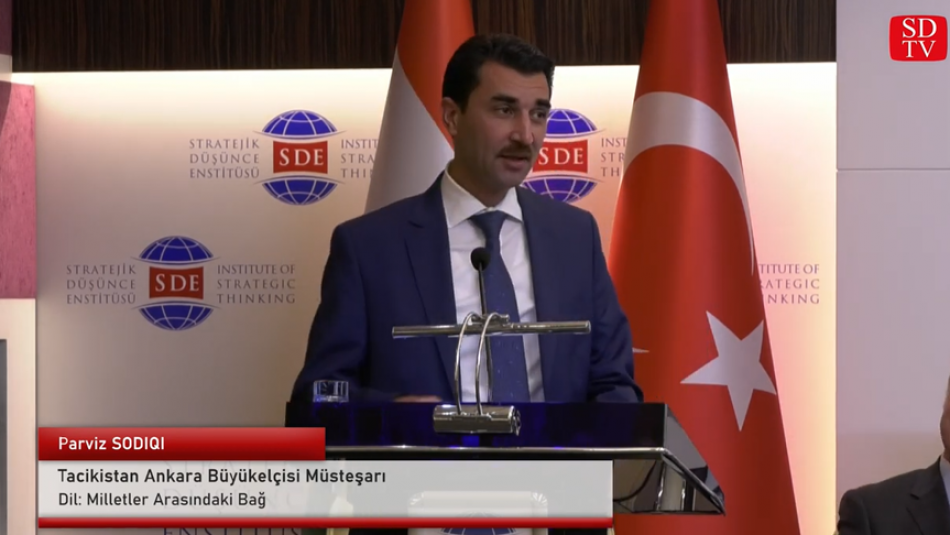 Parviz SODIQI- Tacikistan Ankara Büyükelçilik Müsteşarı - Dil: Milletler Arasındaki Bağ