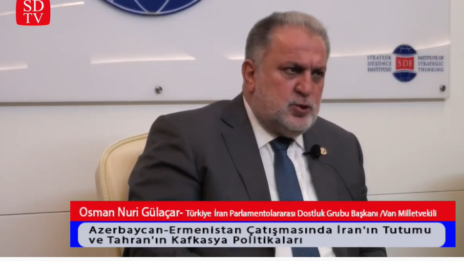 "İran'ın Kafkasya Politikasını, Türkiye'nin de Makul Bulacağı Bir Noktaya Çekmesi Bizim Arzumuzdur"