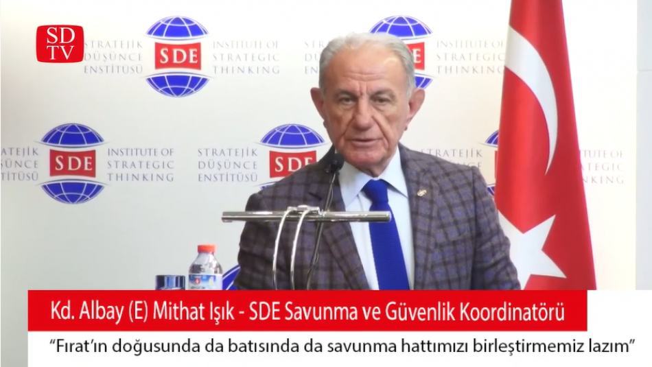 Kd. Albay (E)Mithat Işık:"Fırat'ın doğusunda da batısında da savunma hattımızı birleştirmemiz lazım"