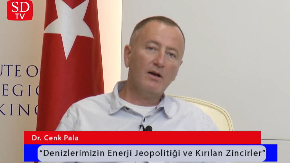 Dr. Cenk Pala Değerlendirdi: Denizlerimizin Enerji Jeopolitiği ve Kırılan Zincirler