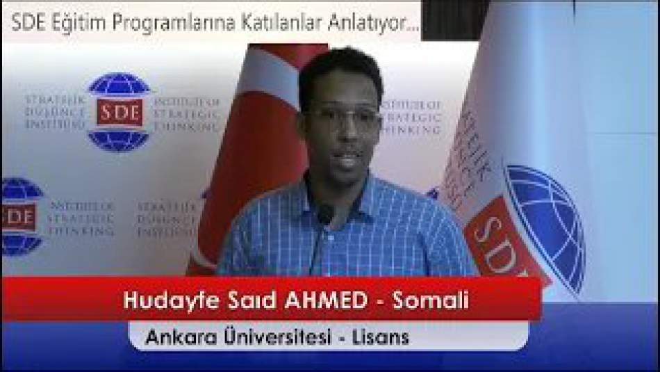Hudayfe Said AHMED: SDE Aracılığıyla Büyükelçilerle Tanışma Fırsatım Oldu
